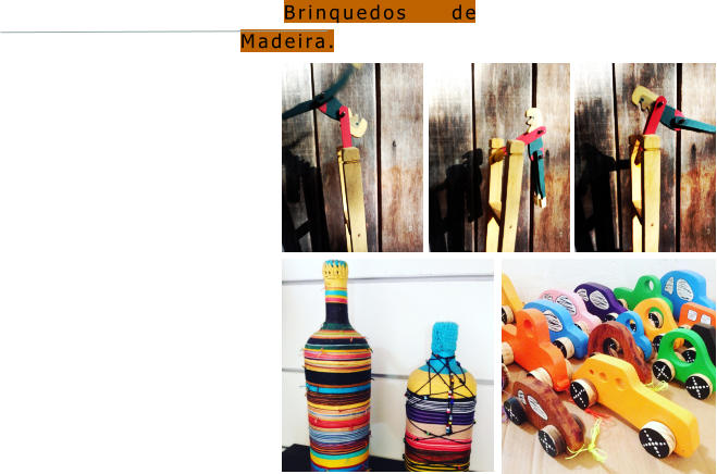 Brinquedos de Madeira.