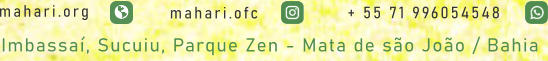 + 55 71 996054548 mahari.org mahari.ofc Imbassaí, Sucuiu, Parque Zen - Mata de são João / Bahia